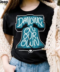 Philadelphia Eagles Philly dancing on our own logo shirt