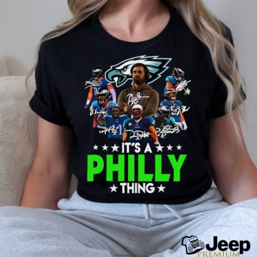 Philadelphia Eagles Team Its A Philly Thing Signatures Shirt0