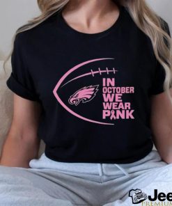 Philadelphia Eagles in October we wear pink Breast Cancer Awareness shirt