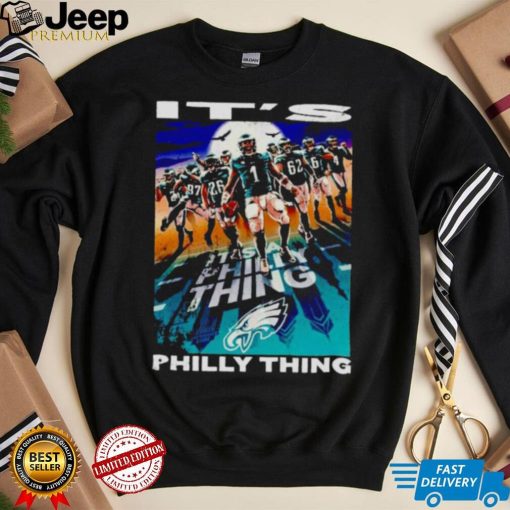 Philadelphia Eagles players it’s Philly thing shirt