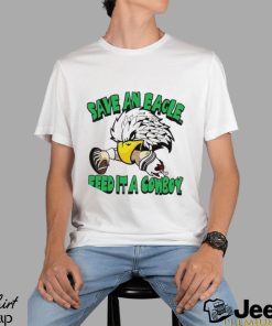 Philadelphia Eagles save an Eagle feed it a cowboy mascot t shirt