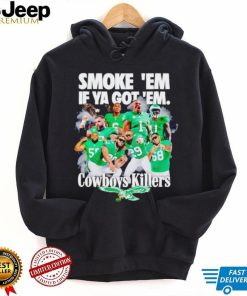 Philadelphia Eagles smoke ’em if ya got ’em Cowboys killers shirt