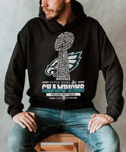 Philadelphia Eagles team Super Bowl LVII Champions Feb 12 2023 State Farm Stadium shirt