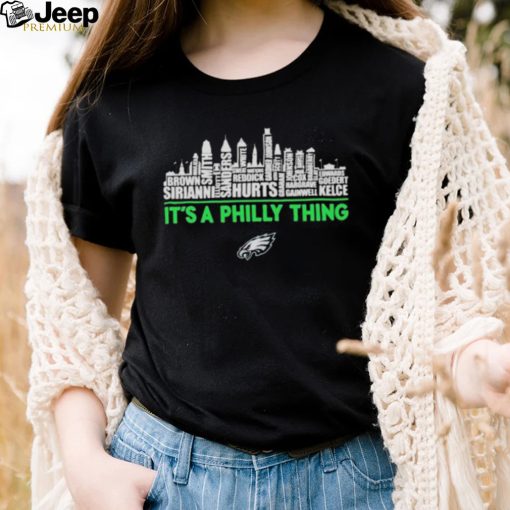 Philadelphia Eagles team name skyline It’s a Philly thing 2023 shirt