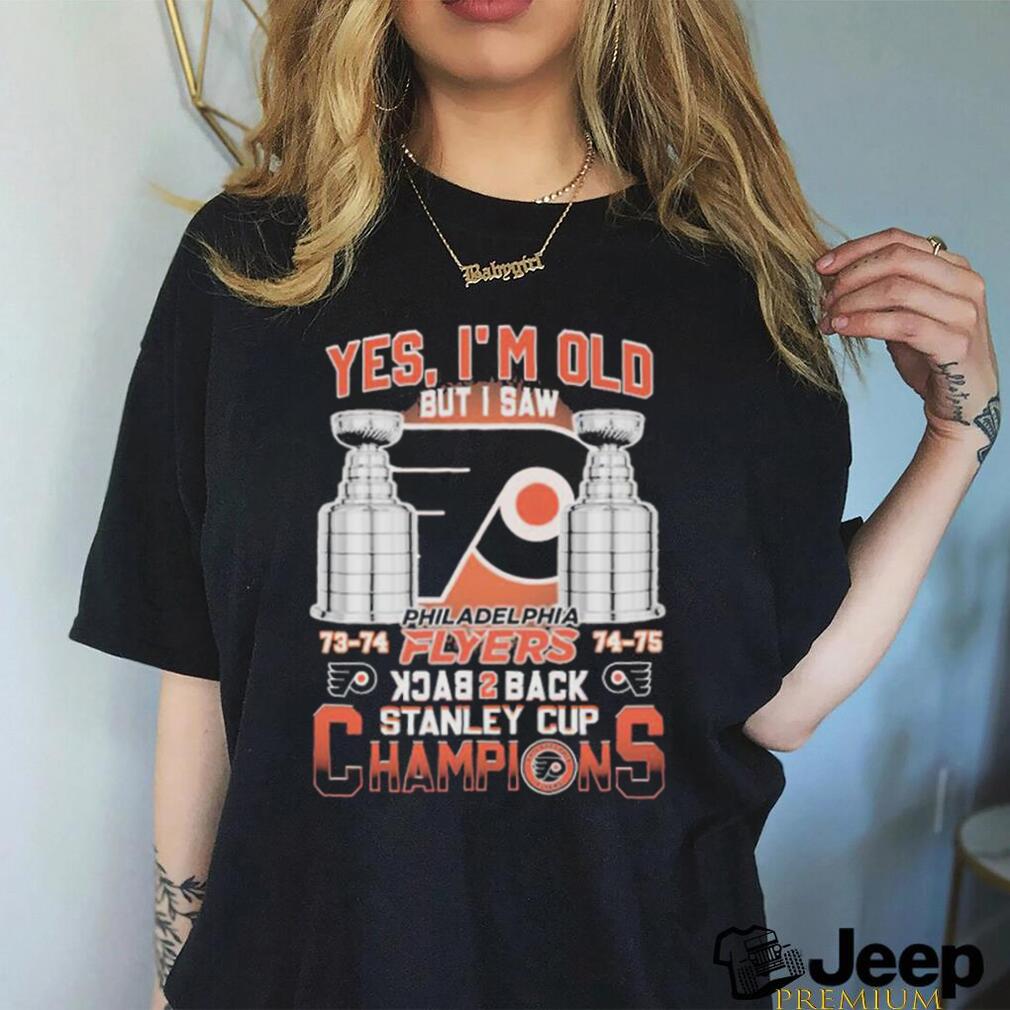 Yes I'm old but I saw Philadelphia Flyers back 2 back Stanley Cup