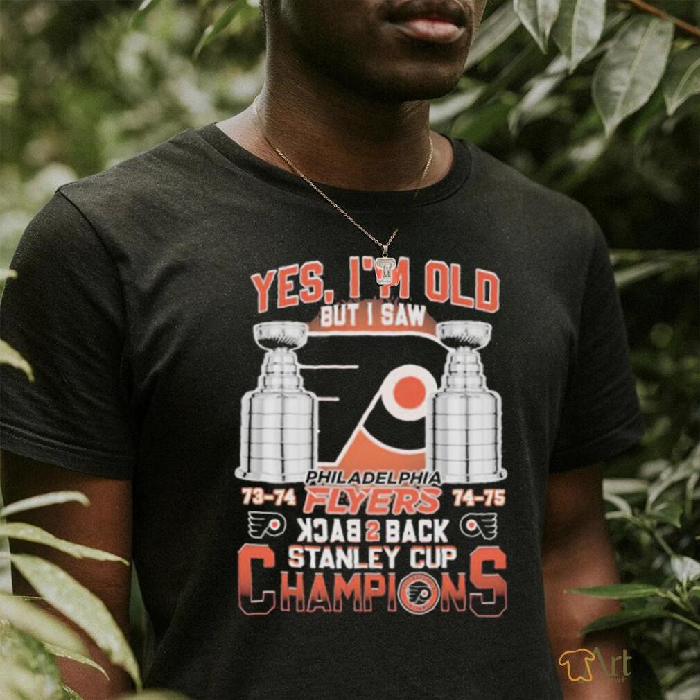 Yes I'm old but I saw Philadelphia Flyers back 2 back Stanley Cup
