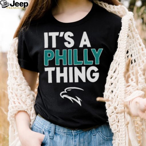 Philadelphia Football It’s A Philly Thing Shirt