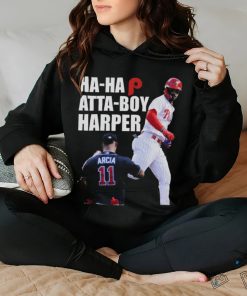 Philadelphia Ha Ha Atta Boy Harper Shirt