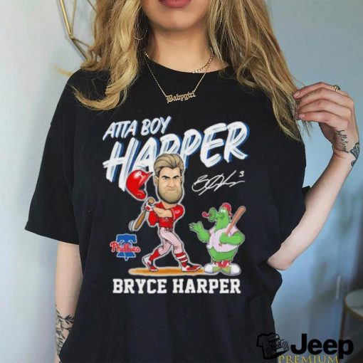 Philadelphia Phillies Mascot Atta Boy Harper Bryce Harper Signature Shirt