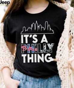 Philadelphia Skyline Sports Team It’s A Philly Thing Shirt