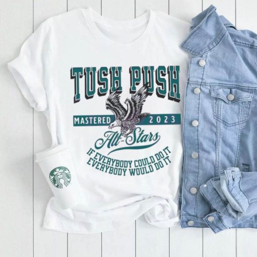 Philadelphia Tush Push Eagle All Stars Shirt