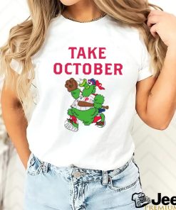 Phillies Take October Phanatic Shirt