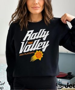 Phoenix Suns Rally The Valley 2023 Playoffs Shirt