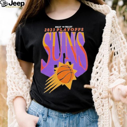 Phoenix Suns Rally The Valley 2023 Playoffs Suns shirt