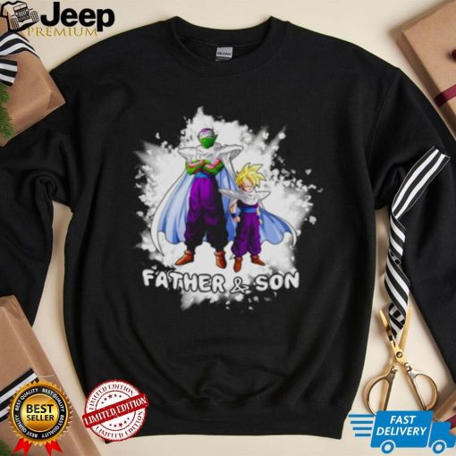 Piccolo And Gohan Are Real Father & Son shirt