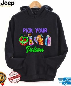 Pick your poison Disney witch shirt