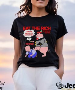 Pig Eat The Rich shirt