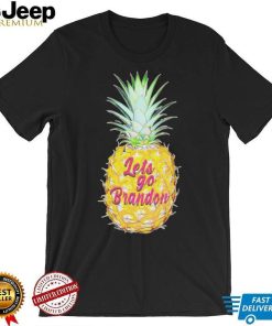 Pineapple let’s go Brandon shirt