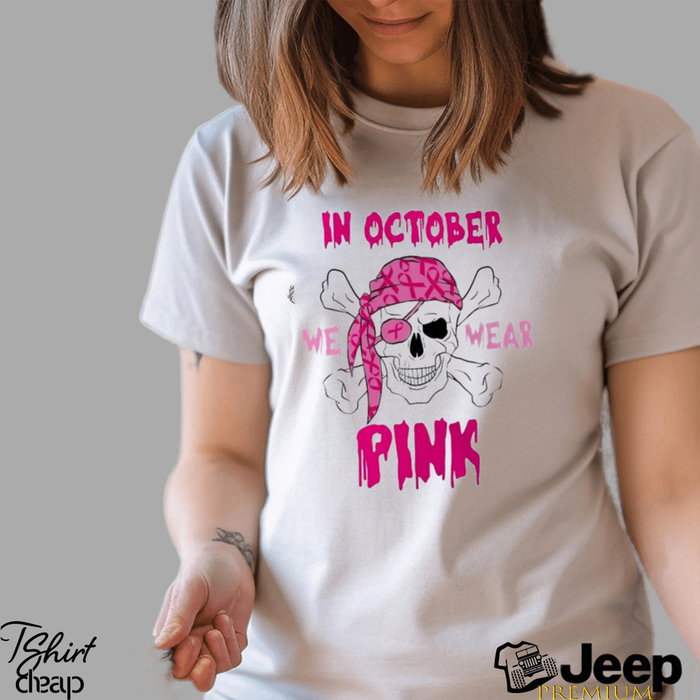 Pirate In October we wear pink t shirt - Limotees