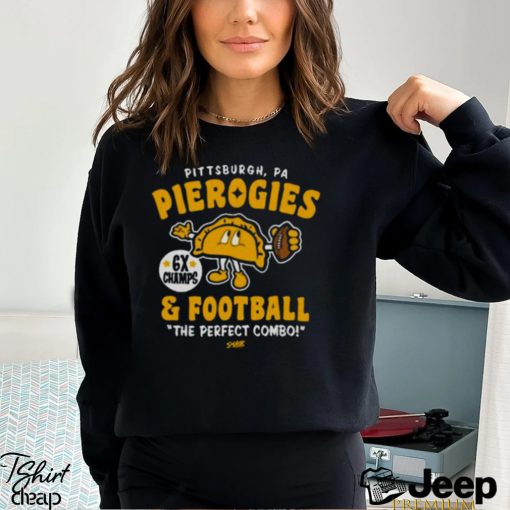 Pittsburgh Pa Pierogies And Football The Perfect Combo T shirt