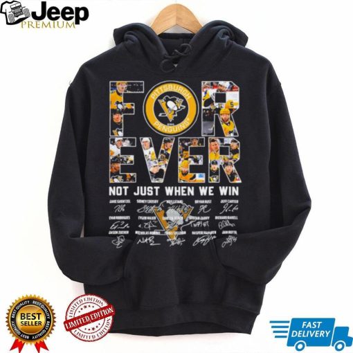 Pittsburgh Penguins ice hockey forever not just when we win player signatures shirt