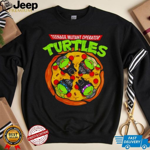 Pizza Teenage Mutant Operator Turtles shirt