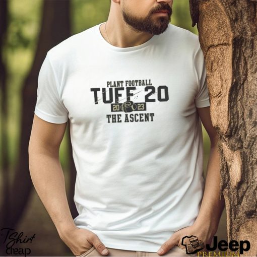 Plant Football Tuff 20 2023 The Ascent T Shirt
