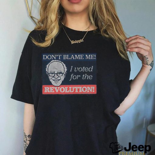 Politicoup Shop Don't Blame Me I Voted for the Revolution Funny T Shirt