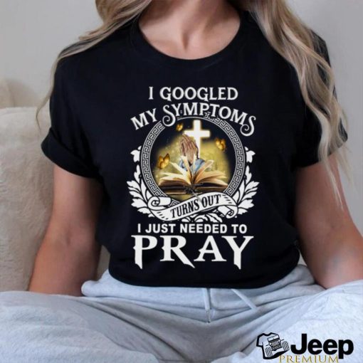 Pray Classic T Shirt