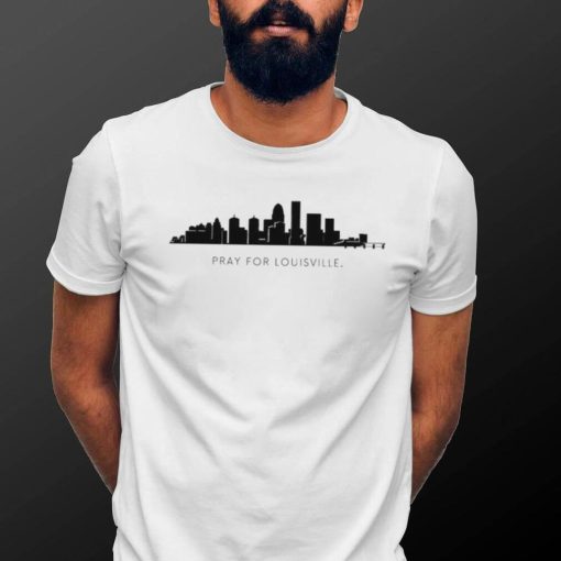 Pray For Louisville Skyline Shirt