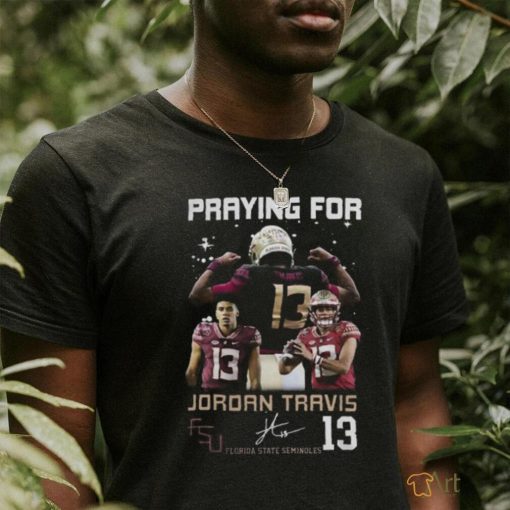 Praying For Jordan Travis Florida State Seminoles Signature T shirt