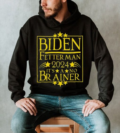 President Biden Fetterman 2024 It’s A No Brainer Shirt