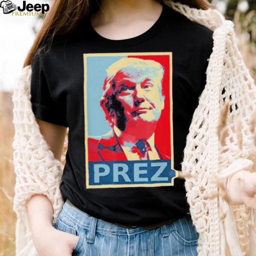 President Donald Trump PREZ 2024 President Trump Tee Shirt