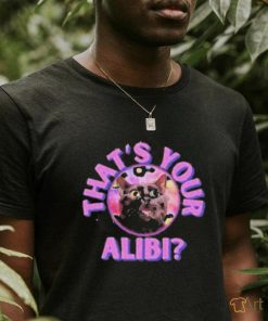 Pretty Lies And Alibis That’s Your Alibi Cat Shirt