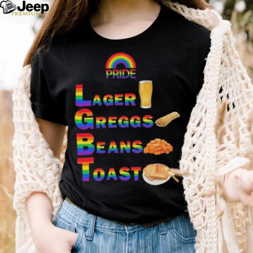 Pride Larger Greggs Beans Toast Funny T Shirt