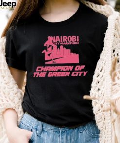 Product nairobI city marathon champion of the green city shirt