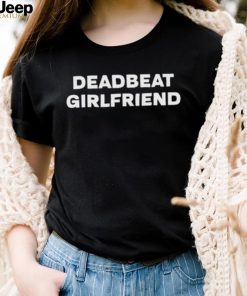 Product pumba deadbeat girlfriend shirt