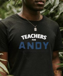 Product teachers For Andy Shirt