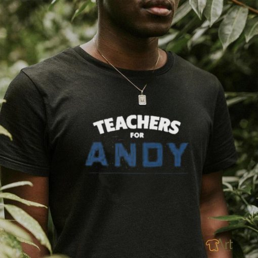 Product teachers For Andy Shirt