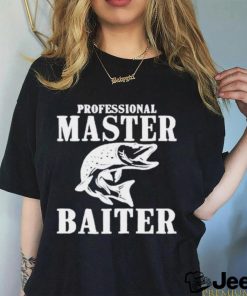 Professional master baiter shirt