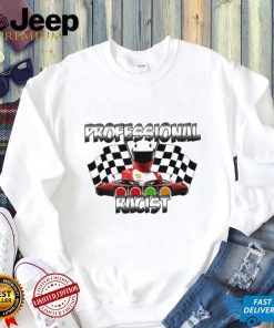 Professional racist racing shirt