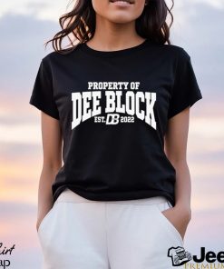 Property Of Dee Block Est.2022 Duke Dennis Shirt