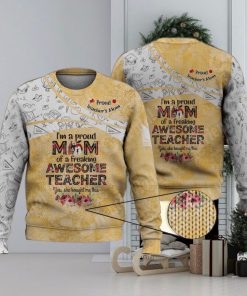 Proud Mom Of A Teacher 3D Full Print Ugly Sweater Christmas Gift Sweater