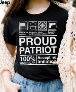 Proud patriot Accept no imitation shirt