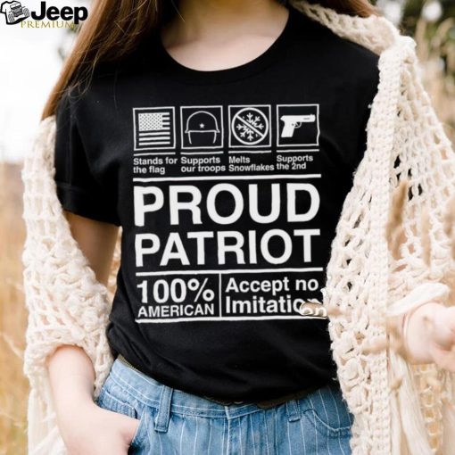 Proud patriot Accept no imitation shirt