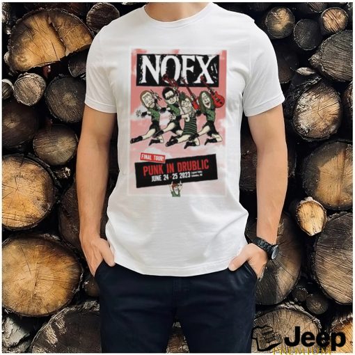 Punk in Drublic Presents NOFX Final Tour 2023 Columbus OH Shirt