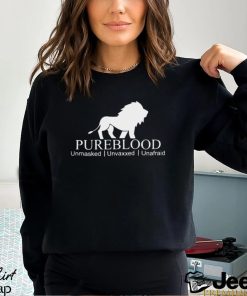 Pureblood Unmasked Unvaxxed Unafraid T shirt