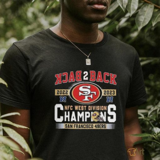 Quality 49ers Back To Back 2023 NFC West Division Champions Shirt