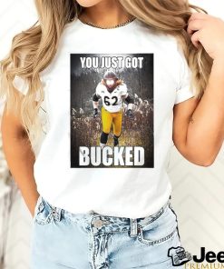 Quality Bucky Williams You Just Got Bucked Shirt