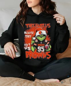 Quality Grinch they hate us because they ain’t us browns T shirt